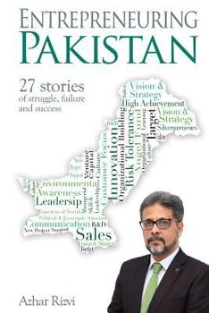 Paperback Entrepreneuring Pakistan: 27 stories of struggle, failure and success Book