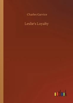 Leslie's Loyalty