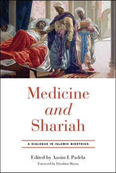 Paperback Medicine and Shariah: A Dialogue in Islamic Bioethics Book