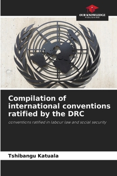 Paperback Compilation of international conventions ratified by the DRC Book