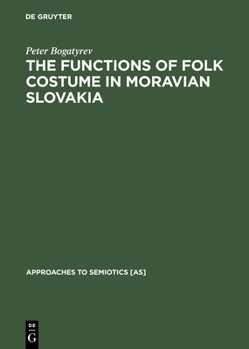 Hardcover The Functions of Folk Costume in Moravian Slovakia Book