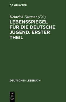 Hardcover Lebensspiegel für die deutsche Jugend. Erster Theil [German] Book