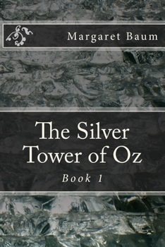 Paperback The Silver Tower of Oz Book
