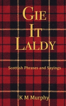 Paperback Gie It Laldy Book