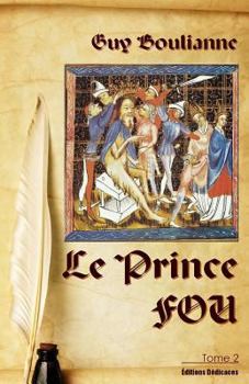 Paperback Le Prince Fou (tome 2) [French] Book