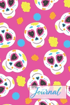 Paperback Journal: 6x9 Lined Journal (Sugar Skulls on Hot Pink Background) Book
