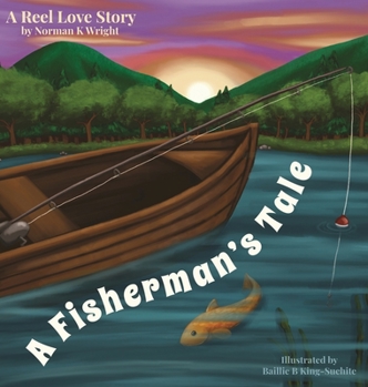 Hardcover A Fisherman's Tale: A Reel Love Story Book