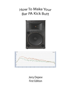 Paperback How to Make Your Bar PA Kick Butt Book