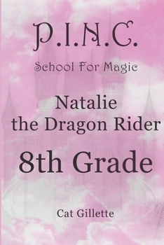 Paperback Natalie the Dragon Rider 8th Grade Book