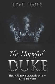 The Hopeful Duke (Tudor Heirs Series)