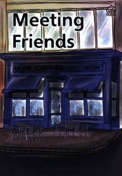 Paperback Meeting Friends (Building Bridges Series) Book