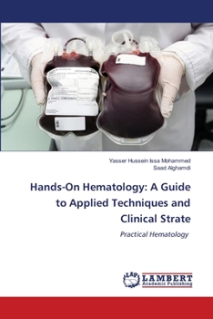 Paperback Hands-On Hematology: A Guide to Applied Techniques and Clinical Strate Book