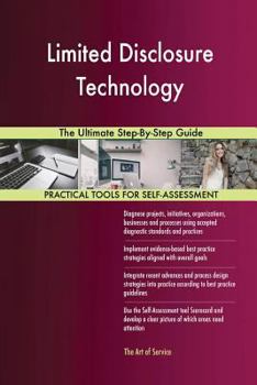 Paperback Limited Disclosure Technology The Ultimate Step-By-Step Guide Book