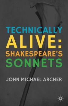 Technically Alive: Shakespeare S Sonnets