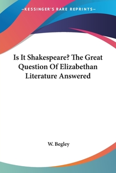 Paperback Is It Shakespeare? The Great Question Of Elizabethan Literature Answered Book