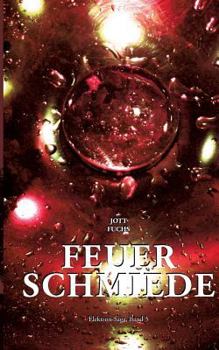 Paperback Feuerschmiede [German] Book