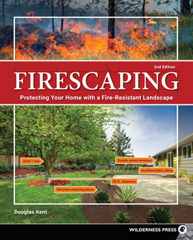 Hardcover Firescaping: Protecting Your Home with a Fire-Resistant Landscape Book