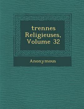 Paperback Trennes Religieuses, Volume 32 [French] Book