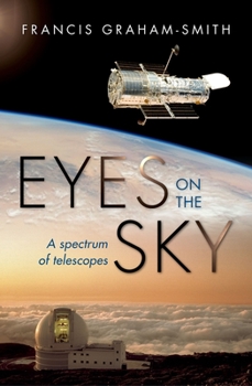 Hardcover Eyes on the Sky: A Spectrum of Telescopes Book