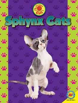 Sphynx Cats - Book  of the All about Cats