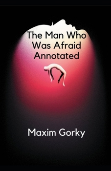 Paperback The Man Who Was Afraid Annotated Book