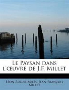 Paperback Le Paysan Dans L' Uvre de J.F. Millet [French] Book