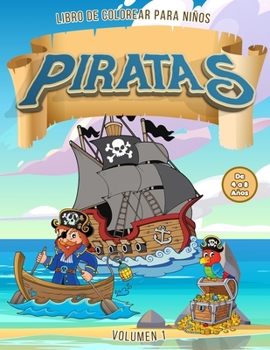 Paperback Piratas Libro de Colorear para Niños de 4 a 8 Años Vol. 1 [Spanish] Book