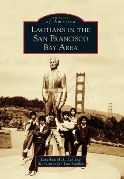 Laotians in the San Francisco Bay Area - Book  of the Images of America: California
