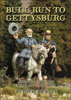 Hardcover Bull Run to Gettysburg: American Civil War Rules and Campaigns Book