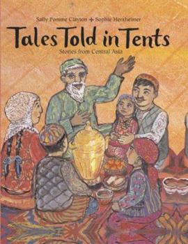 Hardcover Tales Told in Tents: Stories from Central Asia Book