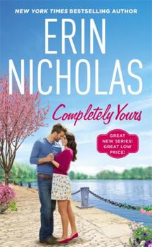 Completely Yours - Book #1 of the Opposites Attract