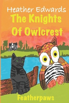 Paperback Featherpaws: The Knights of Owl Crest Book