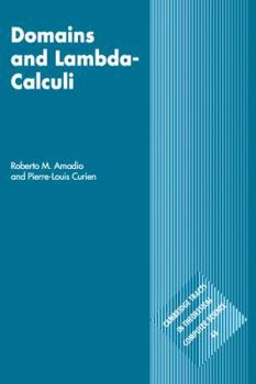 Domains and Lambda-Calculi (Cambridge Tracts in Theoretical Computer Science) - Book  of the Cambridge Tracts in Theoretical Computer Science