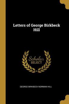 Paperback Letters of George Birkbeck Hill Book