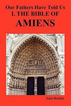 Paperback Our Fathers Have Told Us. Part I. the Bible of Amiens. Book
