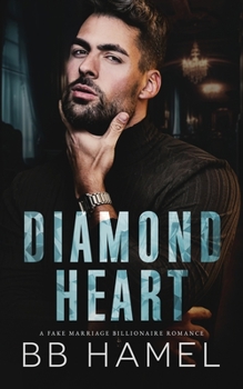 Paperback Diamond Heart: A Fake Marriage Billionaire Romance Book