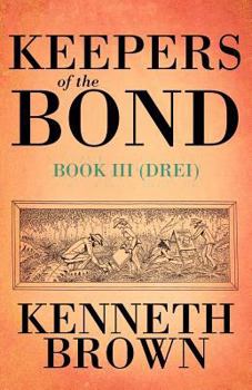 Paperback Keepers of the Bond III (Drei) Book