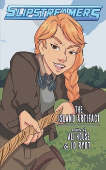 Paperback The Island Artifact: A Slipstreamers Adventure Book