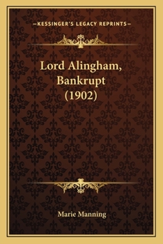 Paperback Lord Alingham, Bankrupt (1902) Book