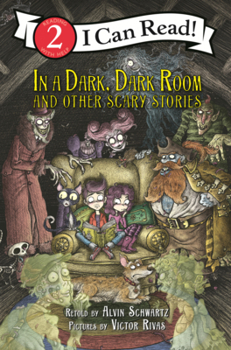 In a Dark, Dark Room: And Other Scary Stories