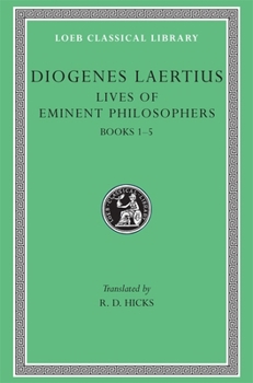 Lives of the Eminent Philosophers Volume I