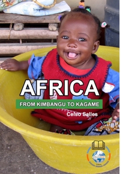 Hardcover AFRICA, FROM KIMBANGO TO KAGAME - Celso Salles: Africa Collection Book