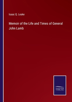 Paperback Memoir of the Life and Times of General John Lamb Book