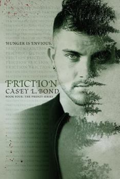 Friction - Book #4 of the Frenzy
