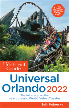 Paperback The Unofficial Guide to Universal Orlando 2022 Book