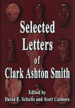 Hardcover Selected Letters of Clark Ashton Smith Book