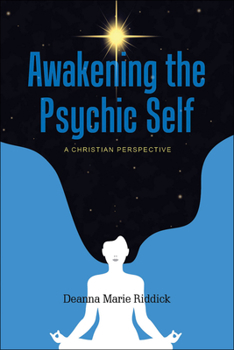 Paperback Awakening the Psychic Self: A Christian Perspective Book