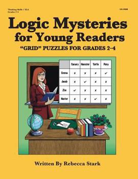 Paperback Logic Mysteries for Young Readers: ?grid? Puzzles Ffor Grades 2?4 Book