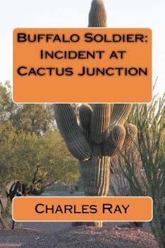 Paperback Buffalo Soldier: Incident at Cactus Junction Book