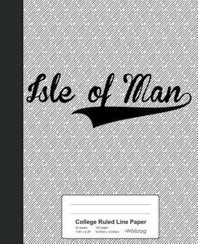 Paperback College Ruled Line Paper: ISLE OF MAN Notebook Book